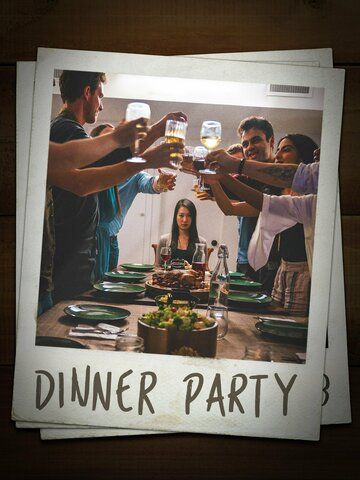 Dinner Party фильм (2021)