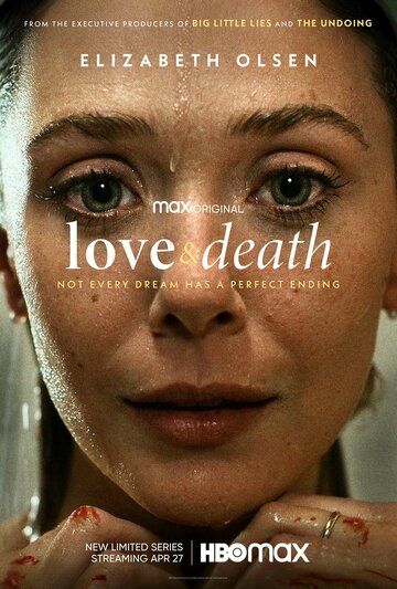 Любовь и смерть сериал (2023)