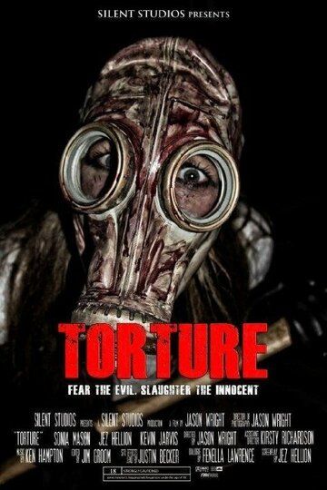 Torture фильм (2021)