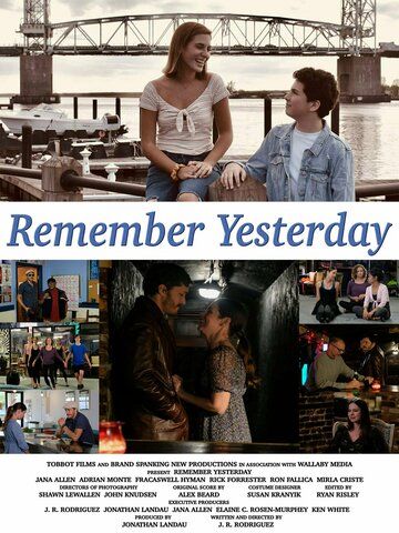 Remember Yesterday фильм (2022)