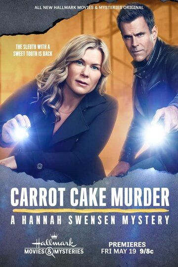 Carrot Cake Murder: A Hannah Swensen Mysteries фильм (2023)