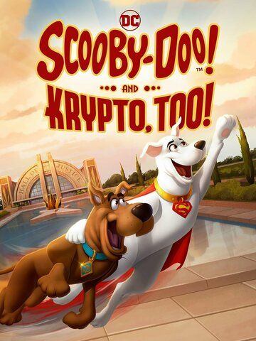 Scooby-Doo! and Krypto, Too! мультфильм (2023)