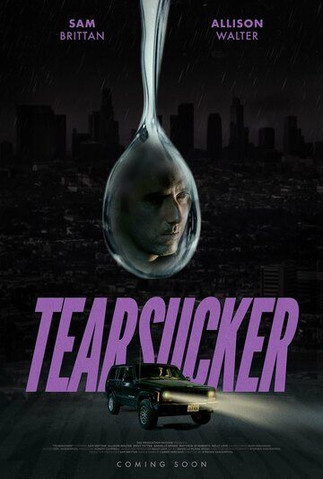 Tearsucker фильм (2023)
