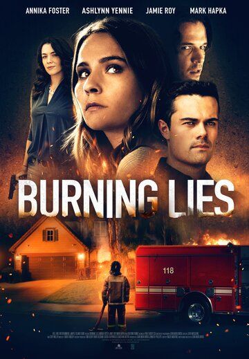 Burning Lies фильм (2021)