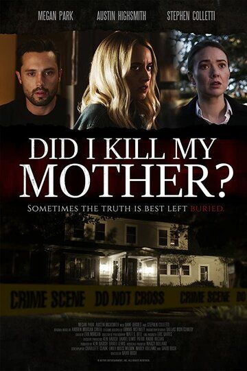 Did I Kill My Mother? фильм (2018)