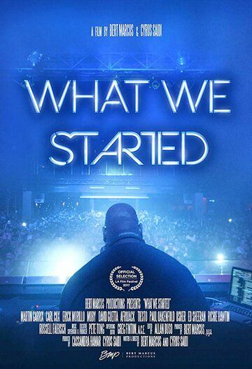 What We Started фильм (2017)