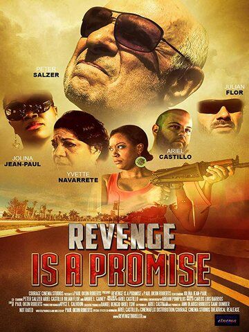Revenge Is a Promise фильм (2018)
