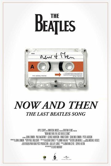 Now and Then, the Last Beatles Song фильм (2023)
